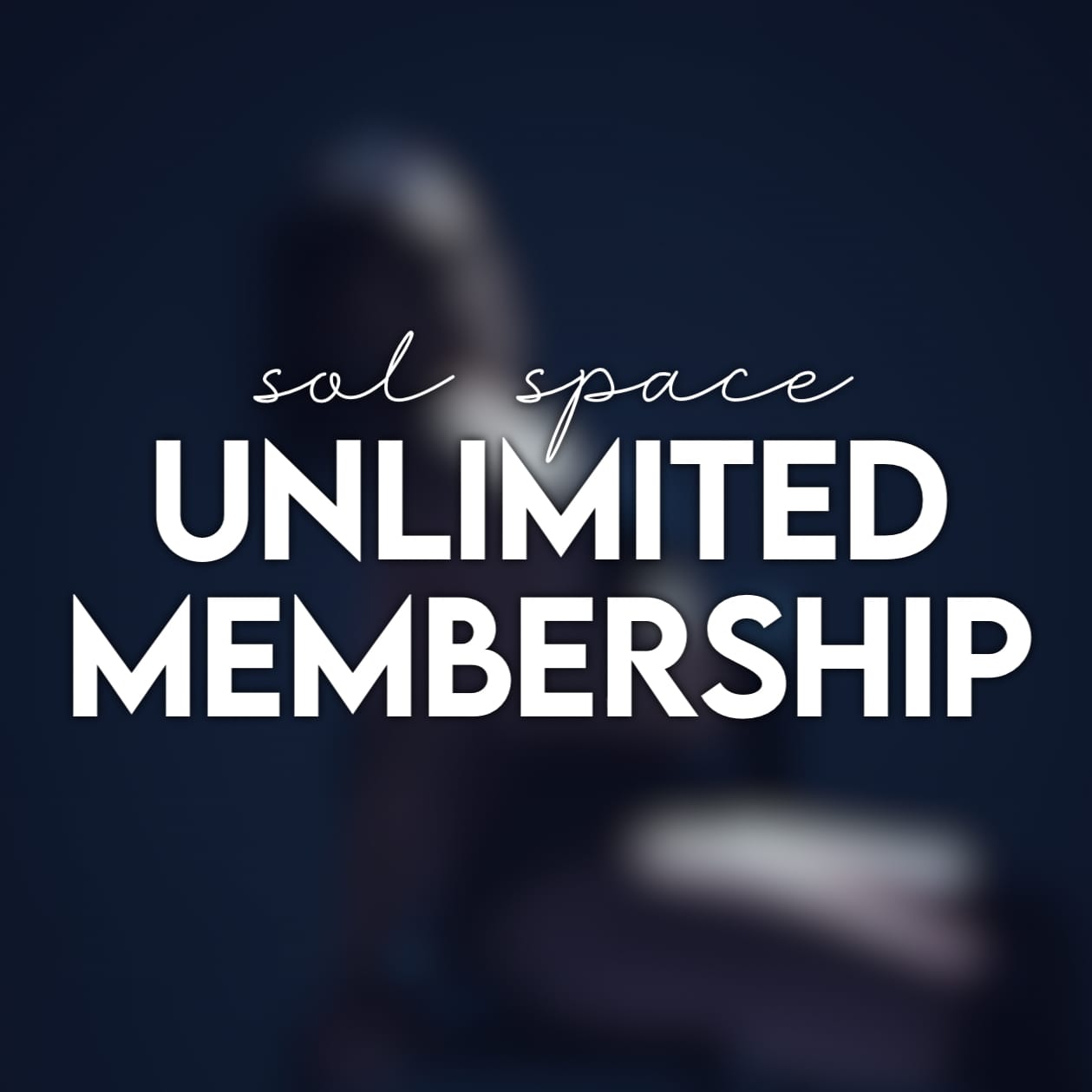 Sol Space Unlimited Membership – Sol Space